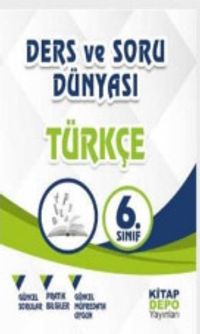 6.Sınıf Türkçe Ders ve Soru Dünyası