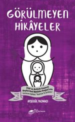 Görülmeyen Hikayeler