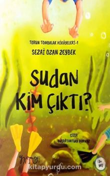Torun Tombalak Hikayeleri - Sudan Kim Çıktı? - Sezai Ozan Zeybek
