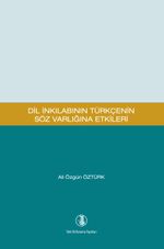 Dil İnkılabının Türkçenin Söz Varlığına Etkileri