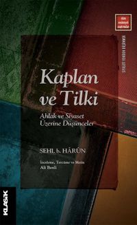 Kaplan ve Tilki Ahlak ve Siyaset Üzerine Düşünceler