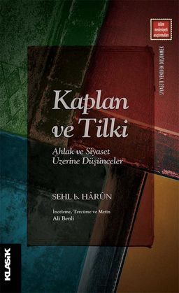Kaplan ve Tilki Ahlak ve Siyaset Üzerine Düşünceler