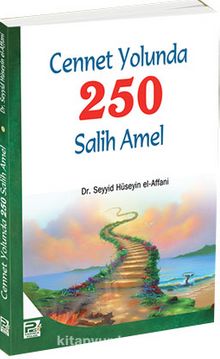 Cennet Yolunda 250 Salih Amel - Dr. Seyyid Hüseyin el-Affani
