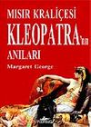 Mısır Krali&ccedil;esi Kleopatra'nın Anıları