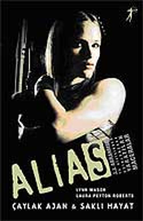 Alias / Çaylak Ajan & Saklı Hayat