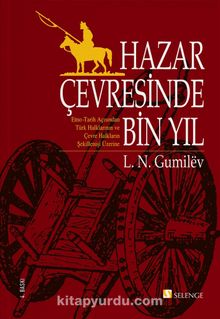 Hazar Çevresinde Bin Yıl - Lev Nikolayeviç Gumilöv