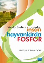  Sürdürülebilir Tarımda İnsan ve Hayvanlarda Fosfor
