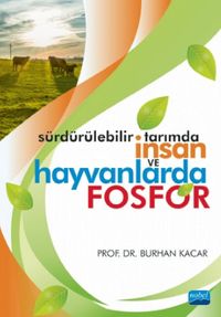  Sürdürülebilir Tarımda İnsan ve Hayvanlarda Fosfor