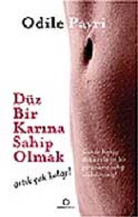 Düz Bir Karına Sahip Olmak Artık Çok Kolay