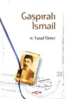 Gaspıralı İsmail - Dr. Yusuf Ekinci