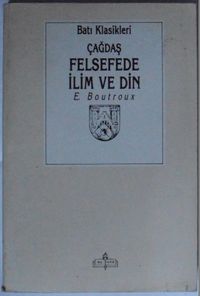 Çağdaş Felsefede İlim ve Din Kod: 11-E-15