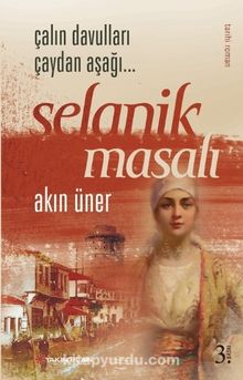 Selanik Masalı - Akın Üner