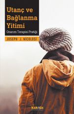 Utanç ve Bağlanma Yitimi & Onarım Terapisi Pratiği