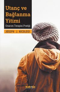 Utanç ve Bağlanma Yitimi & Onarım Terapisi Pratiği