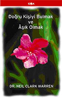 Doğru Kişiyi Bulmak ve Aşık Olmak