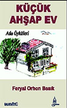 Küçük Ahşap Ev / Ada Öyküleri