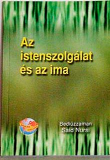 Az İstenszolgalat Es Az İma (İbadet ve Namaz) (Macarca)