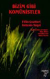 Bizim Gibi Kom&uuml;nistler