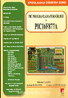 PIC Programlama Teknikleri ve PIC 16F877A