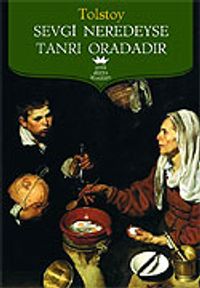 Sevgi Neredeyse Tanrı Oradadır