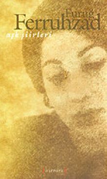 Aşk Şiirleri / Furuğ Ferruhzad