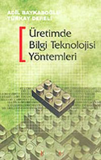 Üretimde Bilgi Teknolojisi Yöntemleri