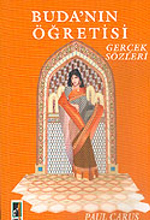 Buda'nın Öğretisi / Gerçek Sözleri