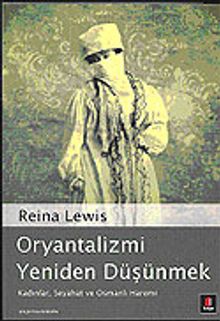 Oryantalizmi Yeniden Düşünmek