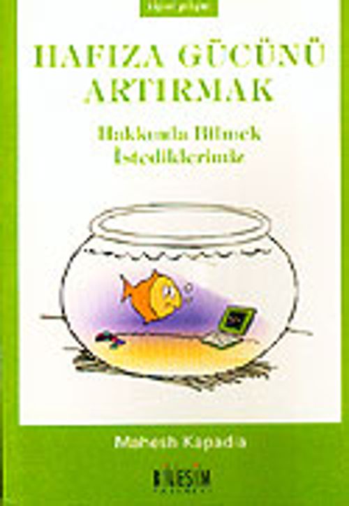 Hafıza Gücünü Artırmak Hakkında Bilmek İstediklerimiz (cep boy)