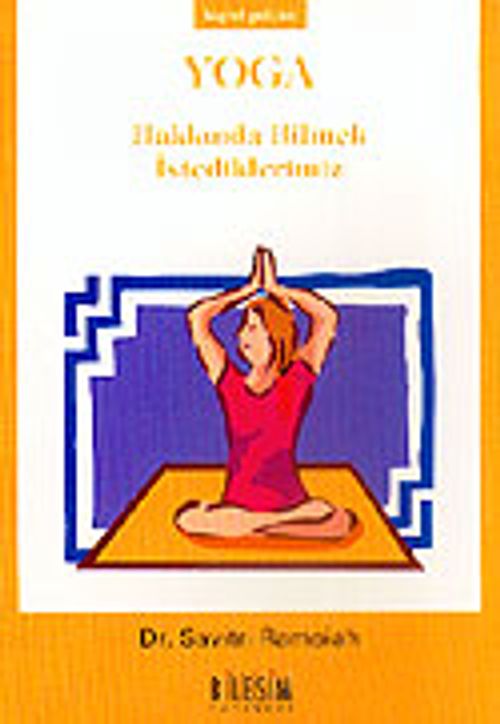 Yoga Hakkında Bilmek İstediklerimiz