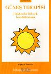 Güneş Terapisi Hakkında Bilmek İstediklerimiz (cep boy)
