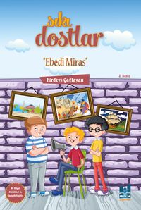 Sıkı Dostlar / Ebedi Miras