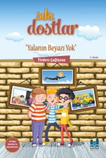 Sıkı Dostlar / Yalanın Beyazı Yok