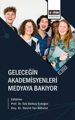 Geleceğin Akademisyenleri Medyaya Bakıyor 