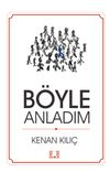 B&ouml;yle Anladım
