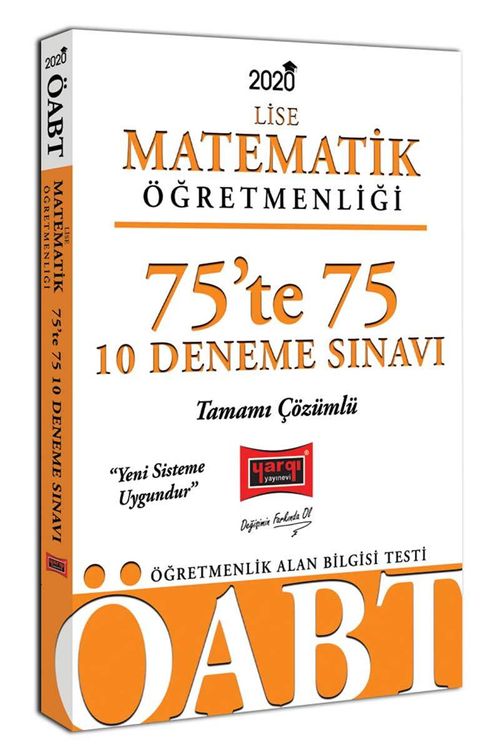 2020 ÖABT Lise Matematik Öğretmenliği 75'te 75 Tamamı Çözümlü 10 Deneme Sınavı