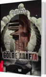 Gölge Arafta &amp; Bir Ankara Hikayesi