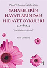Sahabelerin Hayatlarından Hidayet Öyküleri 4
