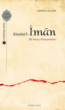 Kitabü’l İman - Ebu Ubeyd Kasım b. Sellam