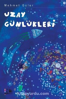 Uzay Günlükleri - Mehmet Güler