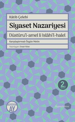Siyaset Nazariyesi - Düsturu'l-amel li Islahi'l-halel