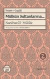 M&uuml;lk&uuml;n Sultanlarına&hellip; & Nasihat&uuml;'l-M&uuml;l&ucirc;k