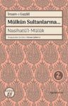 Mülkün Sultanlarına… &amp; Nasihatü'l-Mülûk
