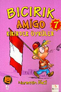 Ders Arası Kikiri 7 / Bıcırık Amigo
