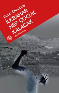 İlkbahar Hep Çocuk Kalacak