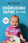 Doğrusunu Yapın! (0-3 Yaş)