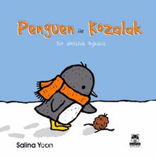 Penguen İle Kozalak - Salina Yoon