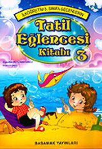 Tatil Eğlence Kitabı 3. Sınıflar İçin