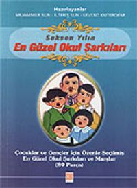 Seksen Yılın en Güzel Okul Şarkıları