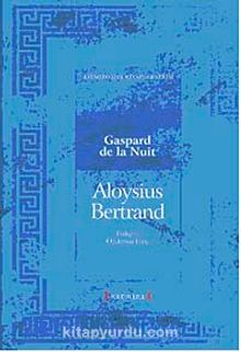 Gaspard de la Nuit - Aloysius Bertrand